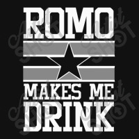 Romo Makes Me Drink Graphic T-shirt | Artistshot