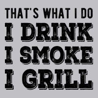 I Drink I Smoke I Grill Texas Bbq Design For Him G Pocket T-shirt | Artistshot