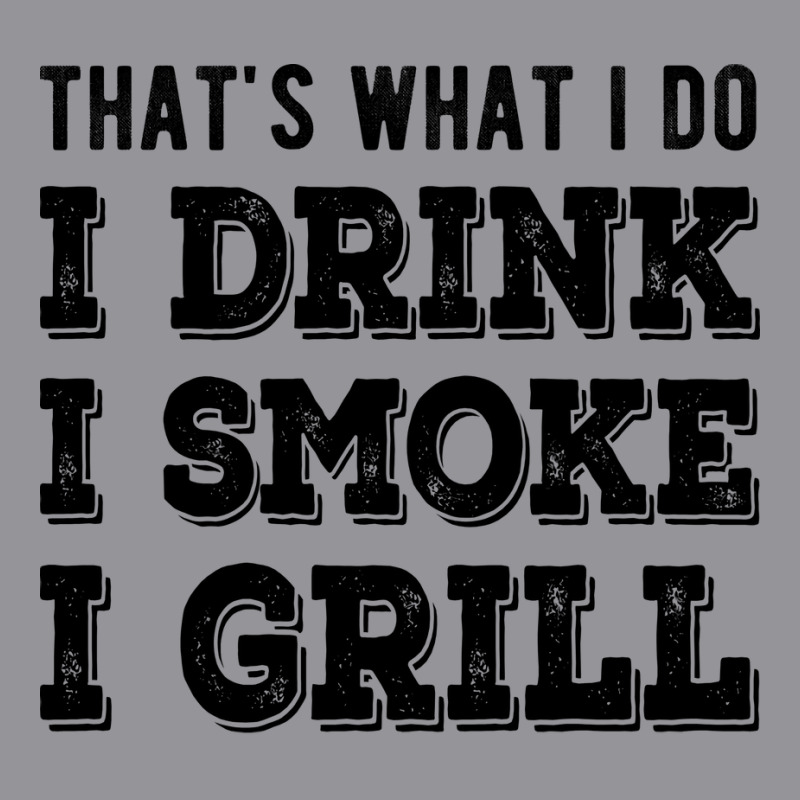 I Drink I Smoke I Grill Texas Bbq Design For Him G 3/4 Sleeve Shirt by strosesimonsf | Artistshot