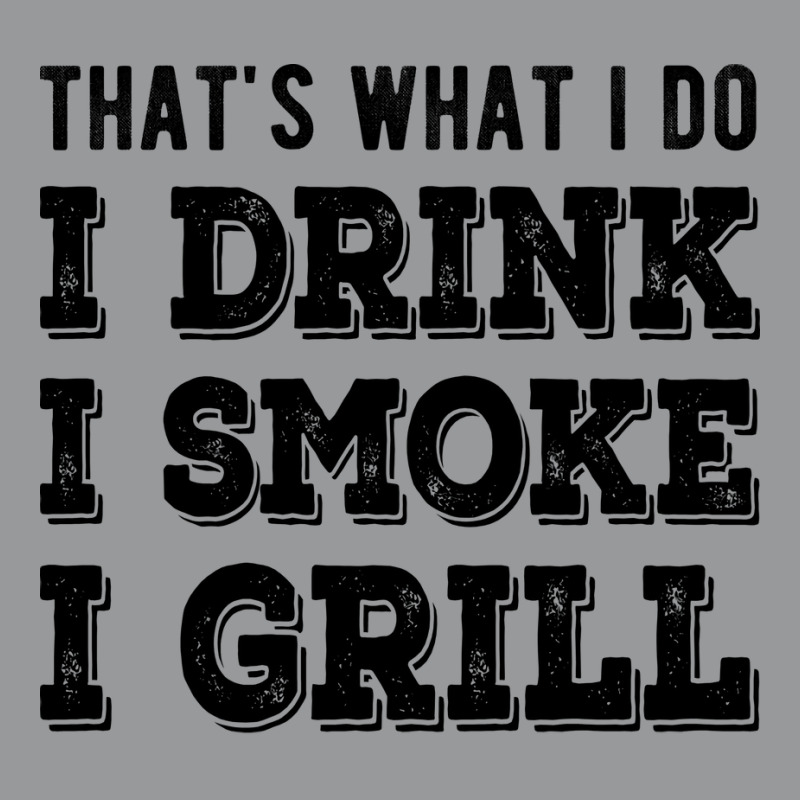 I Drink I Smoke I Grill Texas Bbq Design For Him G Unisex Hoodie by strosesimonsf | Artistshot