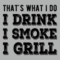 I Drink I Smoke I Grill Texas Bbq Design For Him G Zipper Hoodie | Artistshot