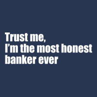 Trust Me Im The Most Honest Banker Ever Cute Ladies Denim Jacket | Artistshot