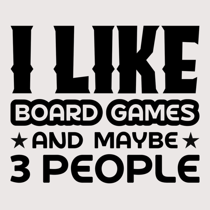 I Like Board Games And Maybe 3 People Yellow Pocket T-Shirt by strosesimonsf | Artistshot