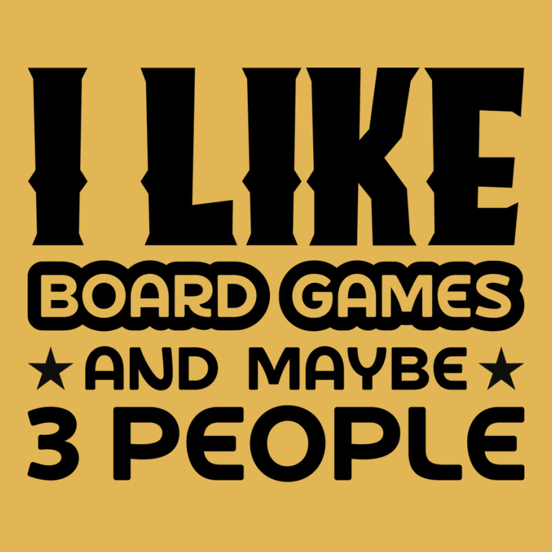 I Like Board Games And Maybe 3 People Yellow Vintage Hoodie And Short Set by strosesimonsf | Artistshot