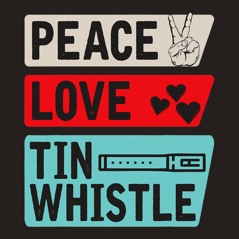 Peace Love Tin Whistle Instrument Music Irish Tank Top by lauUPTEES | Artistshot