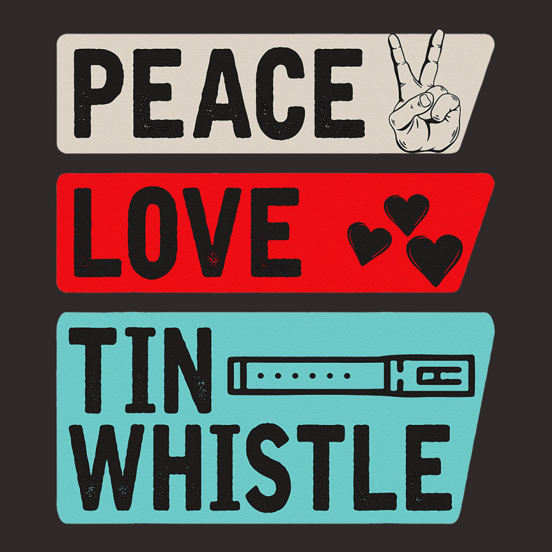 Peace Love Tin Whistle Instrument Music Irish Racerback Tank by lauUPTEES | Artistshot