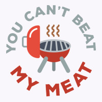 Funny Bbq You Cant Beat My Meat Grill Barbecue Hip Tank Top | Artistshot