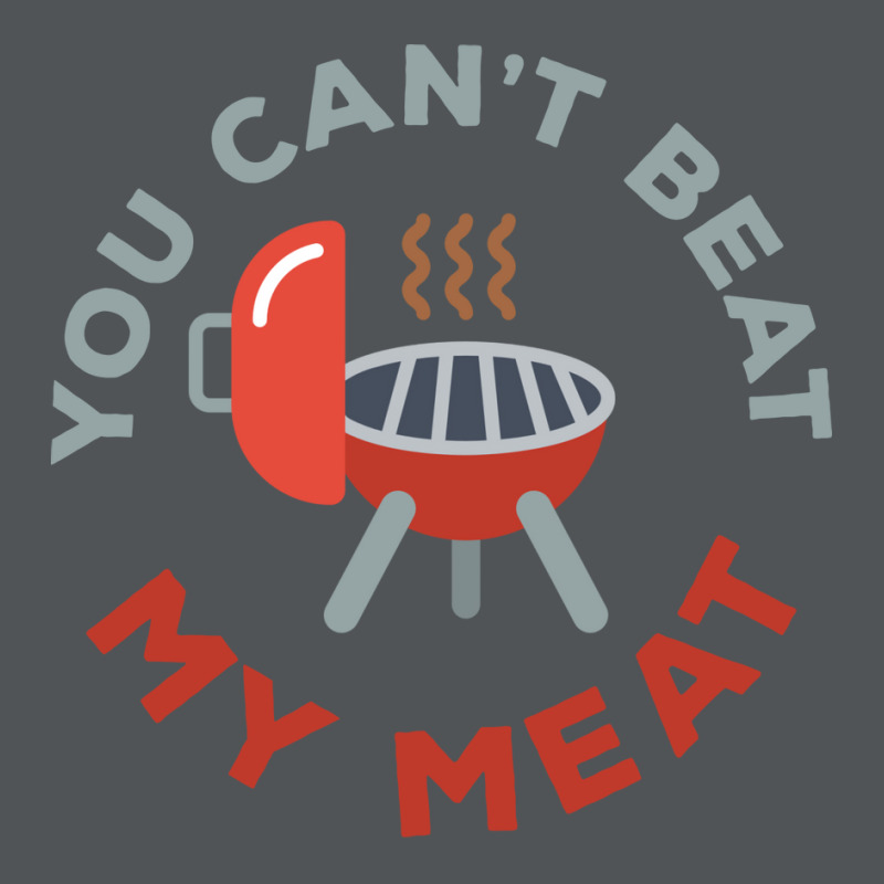 Funny Bbq You Cant Beat My Meat Grill Barbecue Hip Long Sleeve Shirts by strosesimonsf | Artistshot