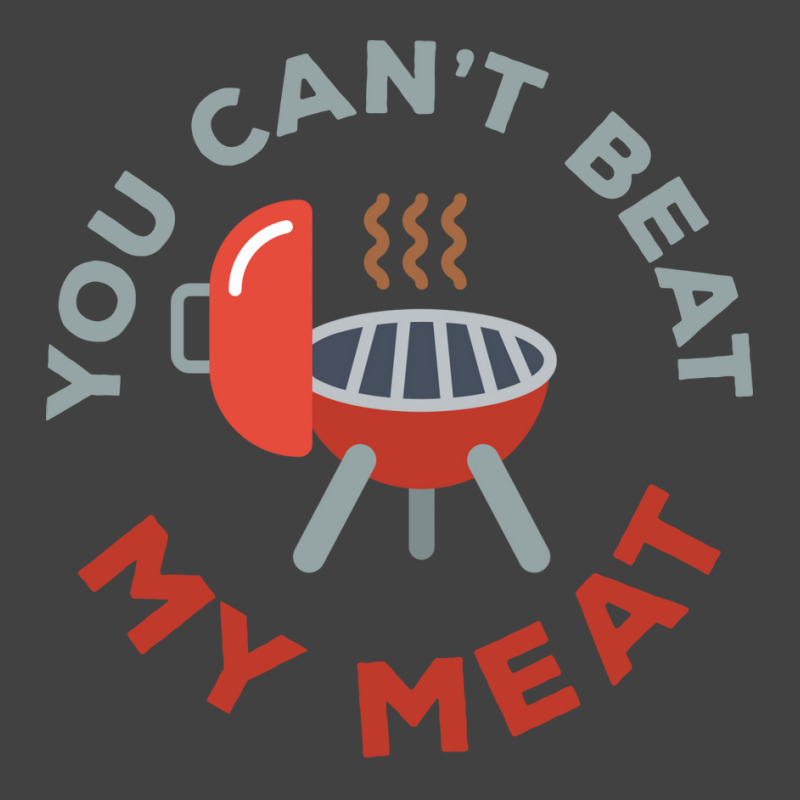 Funny Bbq You Cant Beat My Meat Grill Barbecue Hip Vintage T-Shirt by strosesimonsf | Artistshot