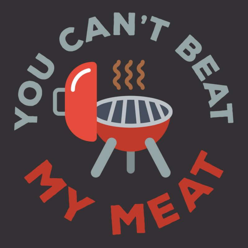 Funny Bbq You Cant Beat My Meat Grill Barbecue Hip Vintage Hoodie And Short Set by strosesimonsf | Artistshot