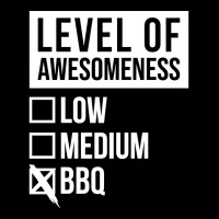 Funny Level Of Awesomeness Low Medium Gift Bbq Bar Pocket T-shirt | Artistshot