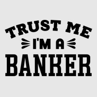 Trust Me Im A Banker Funny Unisex Jogger | Artistshot