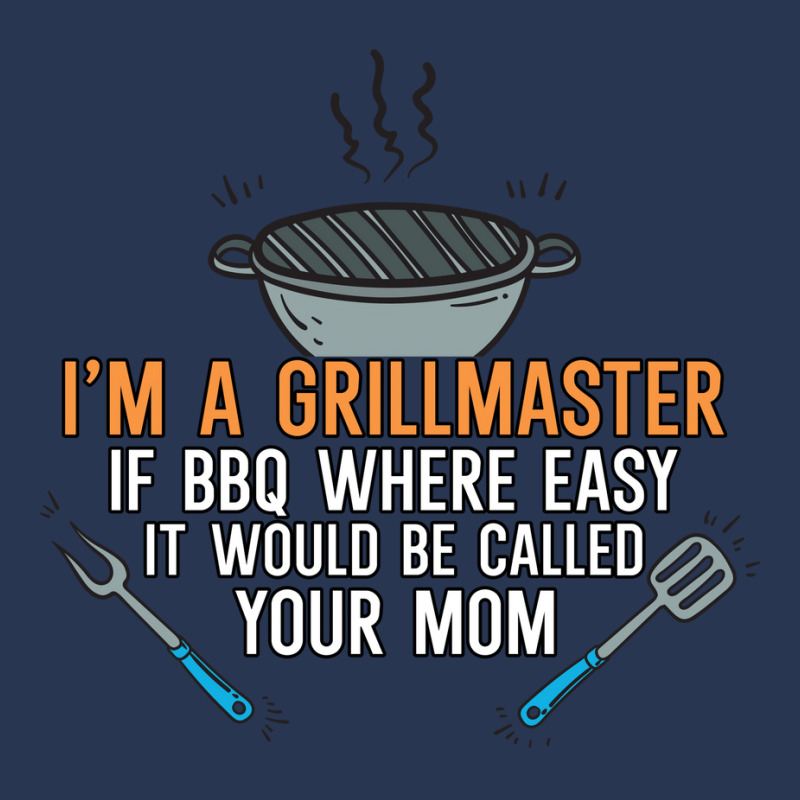 Im A Grillmaster If Bbq Were Easy Itd Be Called Yo Men Denim Jacket by strosesimonsf | Artistshot