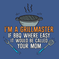 Im A Grillmaster If Bbq Were Easy Itd Be Called Yo Champion Hoodie | Artistshot