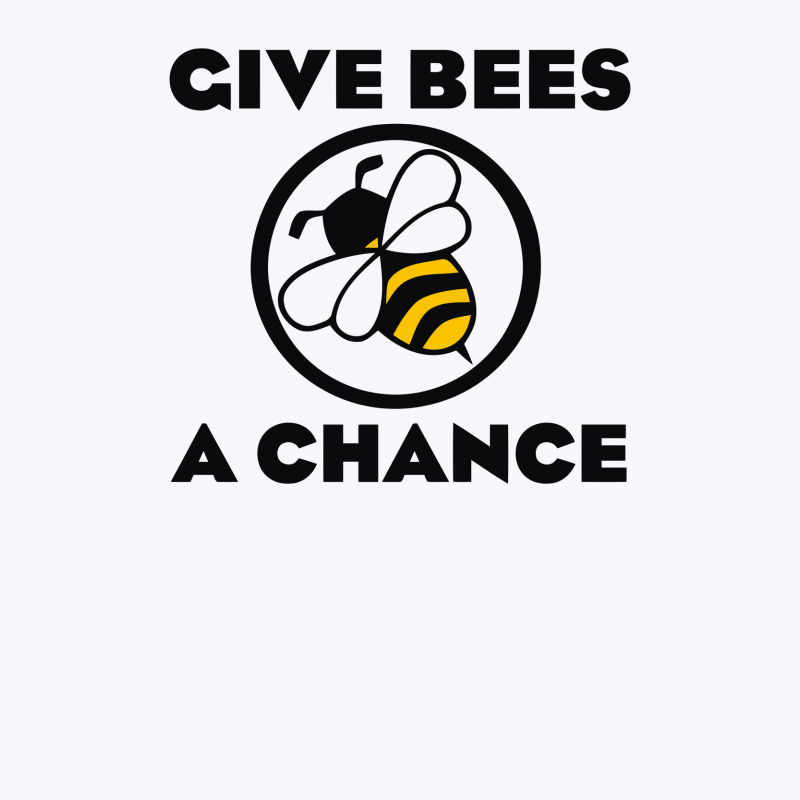 Give Bees A Chance Tank Top | Artistshot