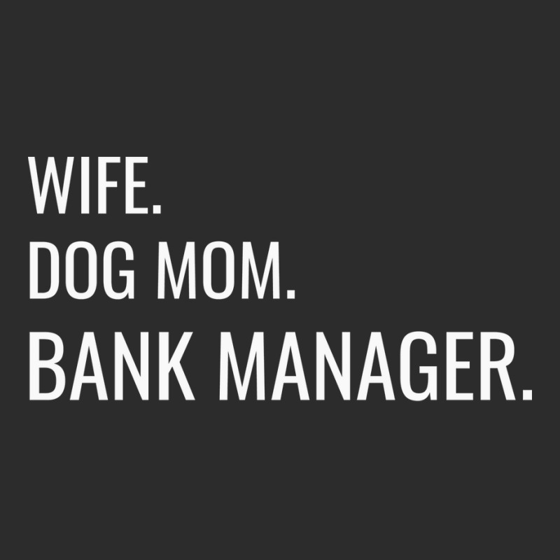 Wife Dog Mom Bank Manager Tumblr Exclusive T-shirt by elcepobatship | Artistshot