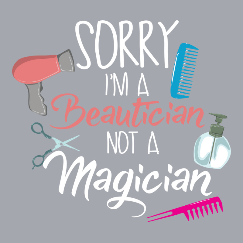 Sorry Im A Beautician Not A Magician Trending Long Sleeve Shirts by niventriskao | Artistshot