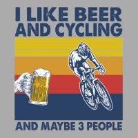 I Like Beer And Cycling And Maybe 3 People T-shirt | Artistshot