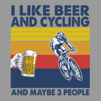 I Like Beer And Cycling And Maybe 3 People Graphic T-shirt | Artistshot