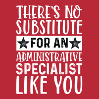 Theres No Substitue For An Administrative Speciali Women's V-neck T-shirt | Artistshot