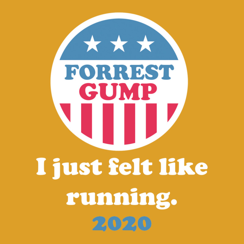 Forrest Gump 2020   I Just Felt Like Running. T-Shirt by qhasemvous2 | Artistshot