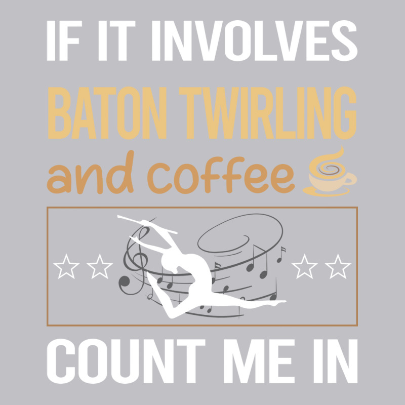 If It Involves Coffee Baton Twirling Twirl Twirler Pocket T-Shirt by strosesimonsf | Artistshot