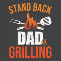 Stand Back Dad Is Grilling Love Vintage T-shirt | Artistshot