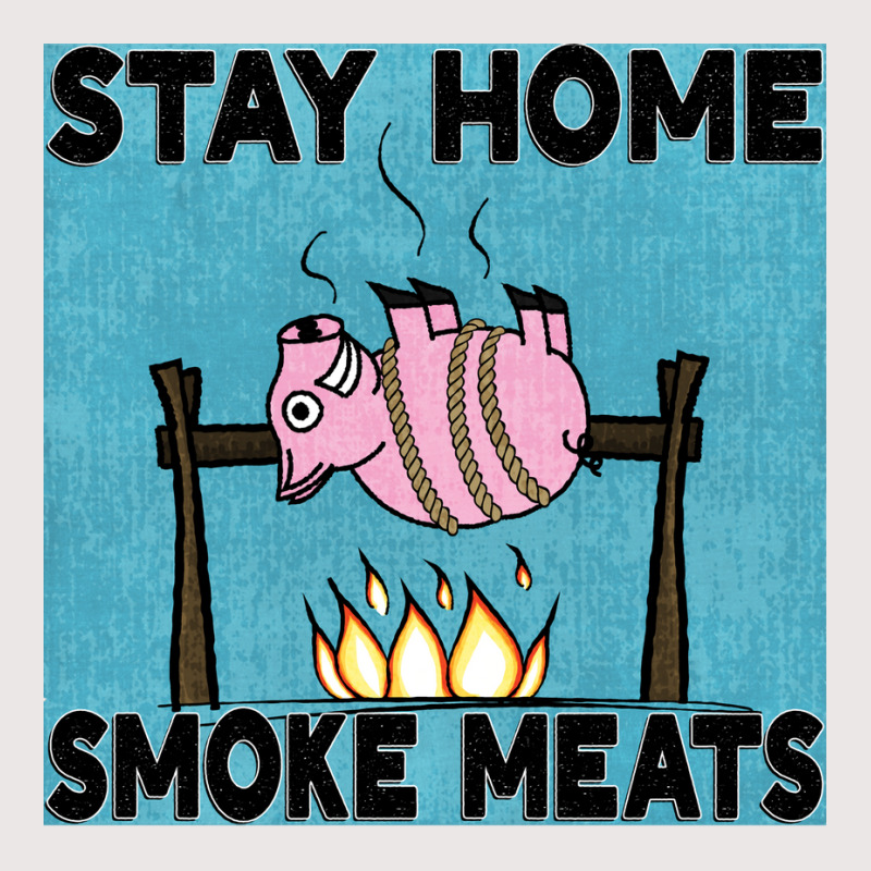 Stay Home Smoke Meats Blue Pocket T-Shirt by strosesimonsf | Artistshot