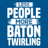 Less People More Baton Twirling Stars Classic T-shirt | Artistshot