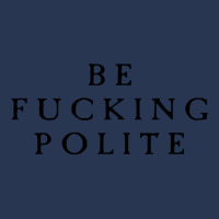 Be Fucking Polite Men Denim Jacket | Artistshot