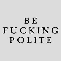 Be Fucking Polite Men's Polo Shirt | Artistshot