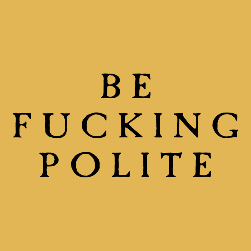 Be Fucking Polite Vintage Hoodie And Short Set by filesphomp | Artistshot