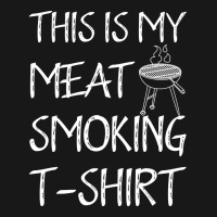 This Is My Meat Smoking Tshirt Cool Flannel Shirt | Artistshot