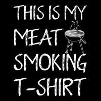 This Is My Meat Smoking Tshirt Cool Pocket T-shirt | Artistshot