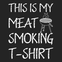 This Is My Meat Smoking Tshirt Cool 3/4 Sleeve Shirt | Artistshot