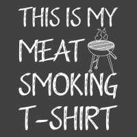 This Is My Meat Smoking Tshirt Cool Vintage T-shirt | Artistshot