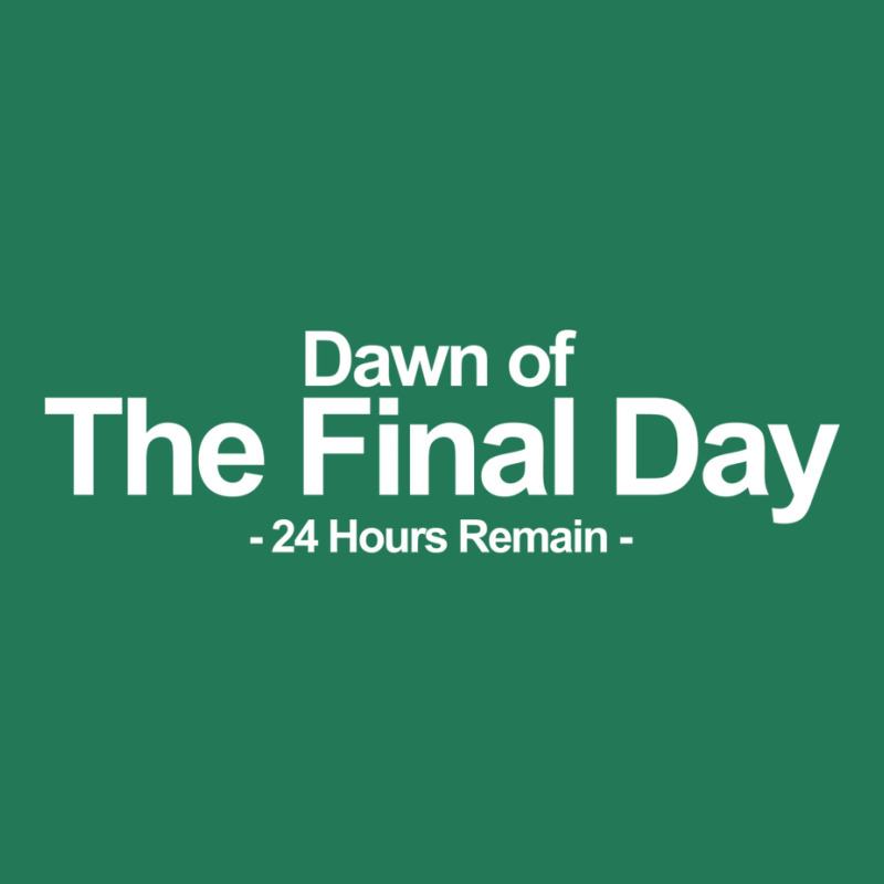 Dawn Of The Final Day 24 Hours Remain Ladies Fitted T-Shirt by scottycoffeep | Artistshot