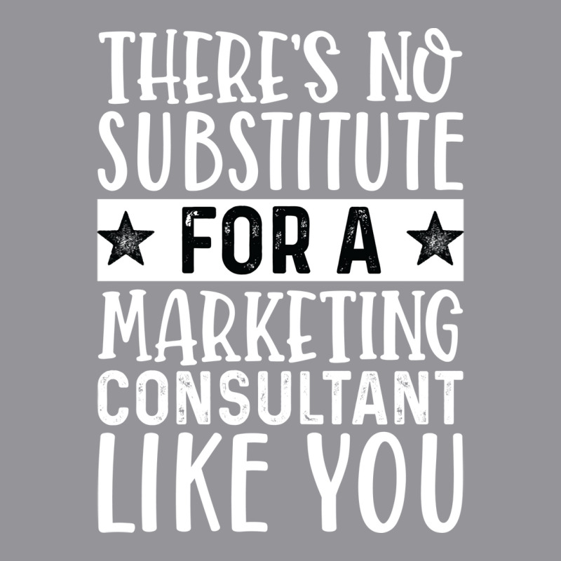 Theres No Substitue For A Marketing Consultant Lik 3/4 Sleeve Shirt by tarokbuldog5 | Artistshot