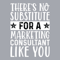 Theres No Substitue For A Marketing Consultant Lik Long Sleeve Shirts | Artistshot