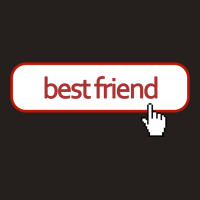 Best Friend Click The Button Tank Top | Artistshot