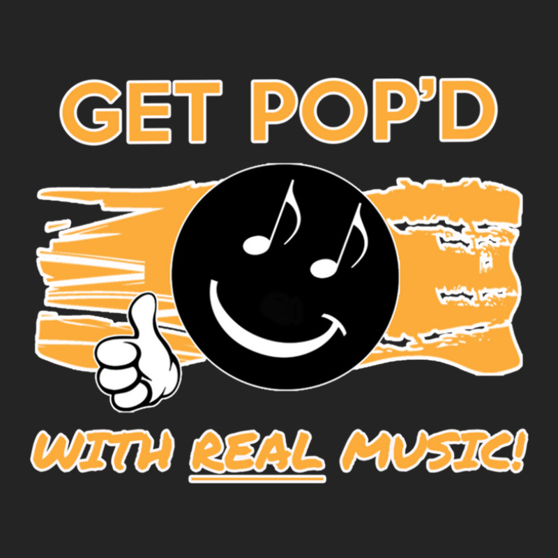 Get Pop'd With Real Music! T-shirt 3/4 Sleeve Shirt | Artistshot