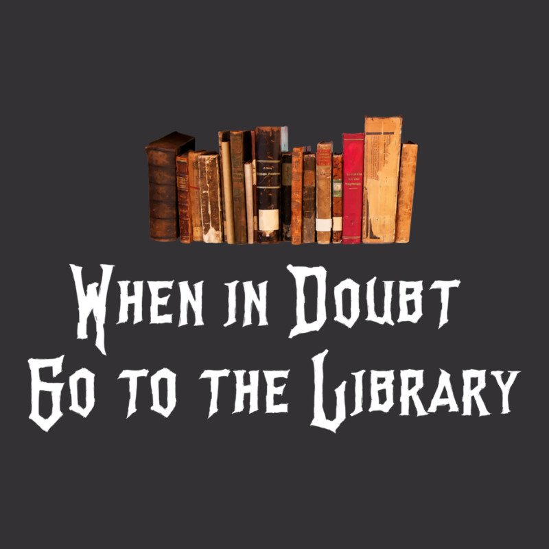 When In Doubt Go To The Library 57 Vintage Short by brodyjeunep | Artistshot