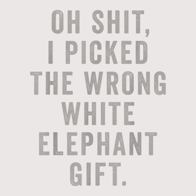 Oh Shit Funny White Elephant Gifts T Shirt Pocket T-shirt | Artistshot