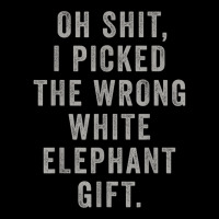 Oh Shit Funny White Elephant Gifts T Shirt Lightweight Hoodie | Artistshot