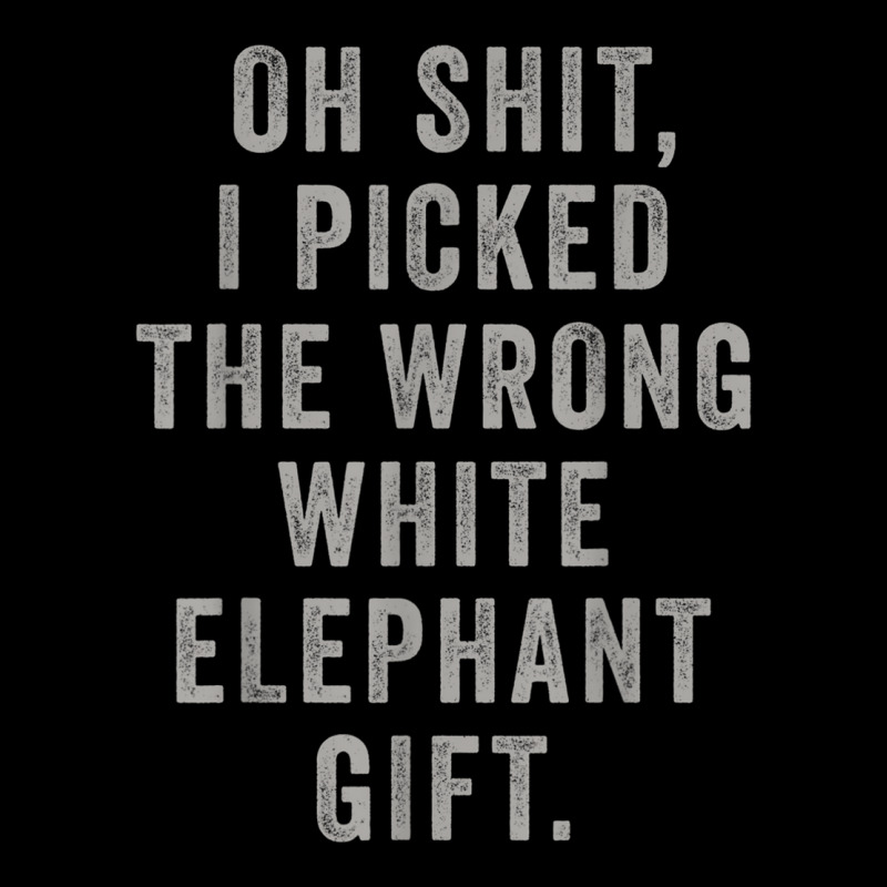 Oh Shit Funny White Elephant Gifts T Shirt Lightweight Hoodie | Artistshot