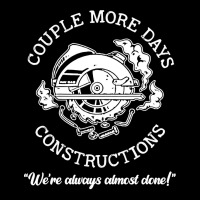 Couple More Days Construction We’re Always Almos Pocket T-shirt | Artistshot