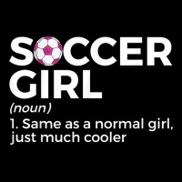 Soccer Girl Definition T Shirt Zipper Hoodie | Artistshot