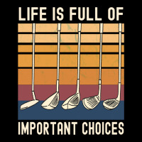 Life Is Full Of Important Choices Funny Golfer Gif Pocket T-shirt | Artistshot