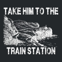 Take Him To The Train Station T Shirt Crewneck Sweatshirt | Artistshot