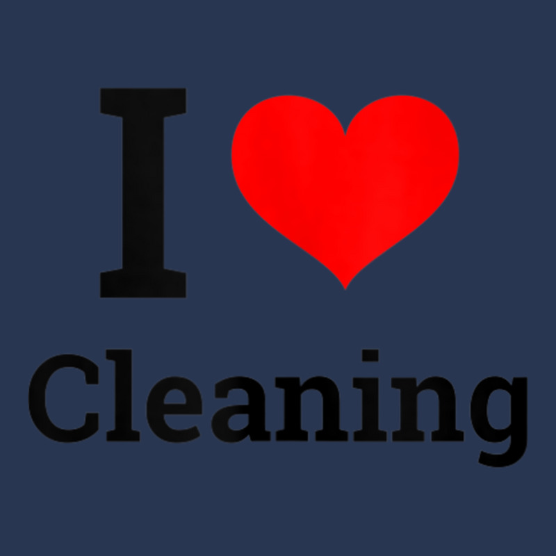 I Love Cleaning   Funny Cleaning Tank Top Men Denim Jacket | Artistshot